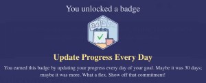You unlocked a badge: Update Progress Every Day.